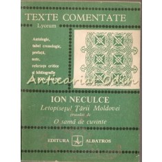 Letopisetul Tarii Moldovei Precedat De O Sama De Cuvinte - Ion Neculce