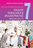 Cumpara ieftin Educatie tehnologica si aplicatii practice. Manual pentru clasa a VII-a/Marinela Mocanu, Magda Dache, Loredana-Irena Sandulescu, Aramis