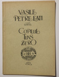 Vasile Petre Fati - Copilul tuns zero (Pontica, 1992)