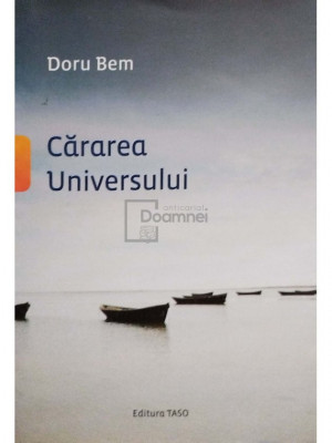 Doru Bem - Cararea universului (editia 2012) foto