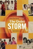 The Quiet Storm: A Historical and Cultural Analysis of the Power, Passion, and Pain of R&amp;amp;B Groups
