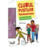 Carte Clubul pustilor matematicieni - Un sir de evenimente, David Cole, 2025, Ilustrata, Pentru copii