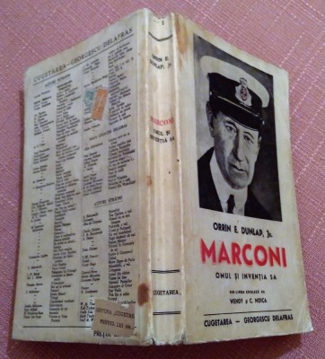 Marconi. Omul si inventia sa. Editura Cugetarea, 1941 - Orrin E. Dunlap Jr. foto