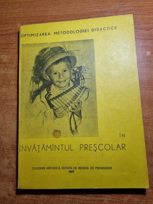 carte de pedagogie -organizarea metodei didactice in invatamantul prescolar-1977 foto