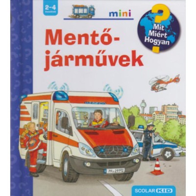 Mentőj&amp;aacute;rművek - Mit? Mi&amp;eacute;rt? Hogyan? Mini - Andrea Erne foto