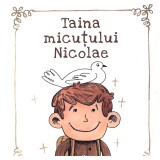 Taina Micutului Nicolae, - Editura Predania