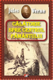 Calatorie spre centrul Pamantului - Jules Verne, Aldo Press