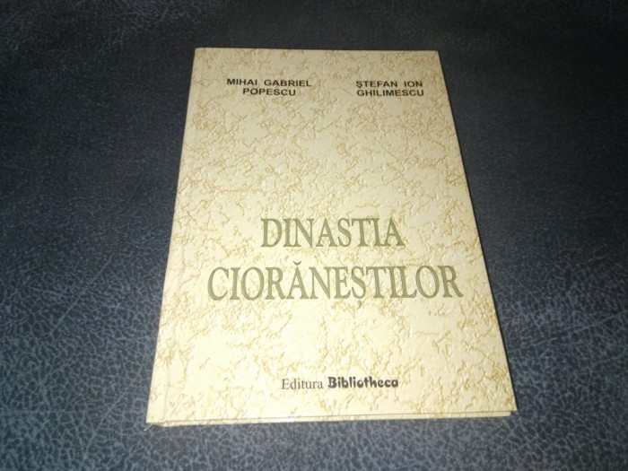 MIHAI POPESCU - DINASTIA CIORANESTILOR