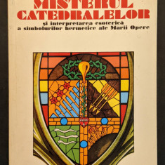 MISTERUL CATEDRALELOR – Fulcanelli. Interpretarea simbolurilor hermeneutice 199p