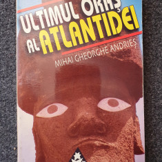 ULTIMUL ORAS AL ATLANTIDEI - Andries