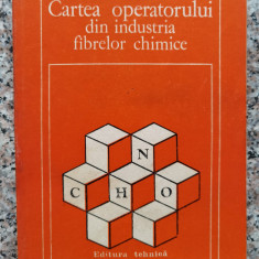 Cartea Operatorului Din Industria Fibrelor Chimice - Maria Ionescu ,553016