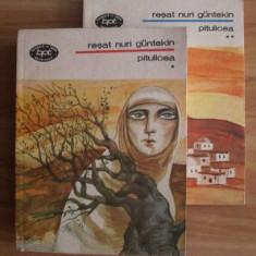 Resat Nuri Guntekin - Pitulicea (2 vol.)