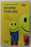 INTELIGENTA EMOTIONALA , DESPRE FERICIRE , texte de DANIEL GILBERT ...TERESA M. AMABILE , 2021 , * PREZINTA SUBLINIERI CU PIXUL