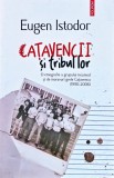 Cumpara ieftin Cațavencii și tribul lor: o etnografie a grupului incomod și de moravuri grele Cațavencu (1990-2006) - 2018 - Eugen Istodor (W421)