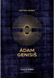 Adam Genisis, Cronicile &Ccedil;&brvbar;irk&Atilde;&sup1; - volumul 3