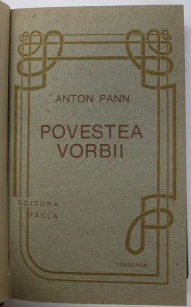 POVESTEA VORBII de ANTON PANN , Timisoara 1991