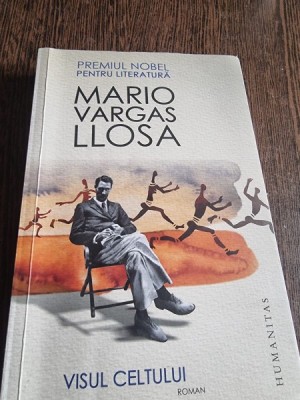 VISUL CELTULUI-MARIO VARGAS LLOSA foto