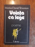 Vointa ca lege - Marius Daniel Tevanian, autograf / R4P4S, Alta editura