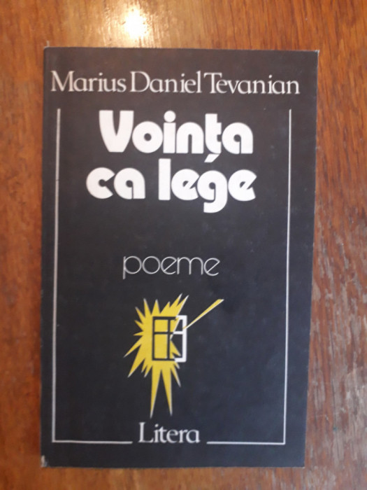 Vointa ca lege - Marius Daniel Tevanian, autograf / R4P4S