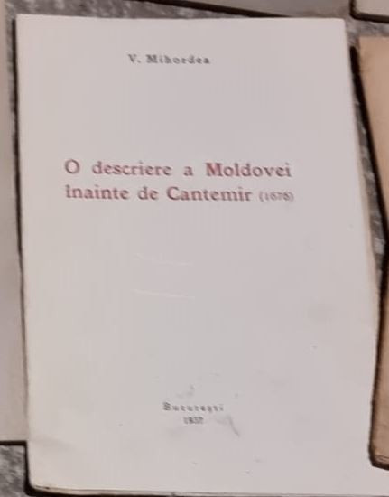 V. Mihordea - O Descriere a Moldovei inainte de Cantemir