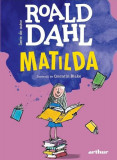 Matilda | format mare - Hardcover - Roald Dahl - Arthur