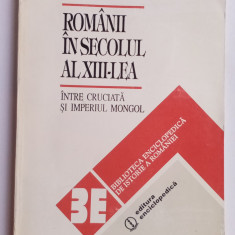 Românii în secolul al XIII-lea-Intre cruciata și imperiul mongol -S. PAPACOSTEA