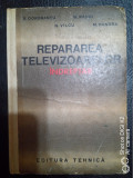 Repararea televizoarelor-indreptar-R.Dorobantu,M.Radoi,N.Vilcu,M.Handra