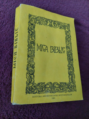 MICA BIBLIE Ed.Episcopiei Bucurestilor 1991.Grija Prea Fericitul Parinte TEOCTIS foto