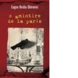 O amintire de la Paris - Eugen Ovidiu Chirovici