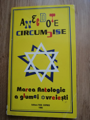 Iuliu Ratiu - Anecdote circumcise. Marea antologie a glumei evreiesti, 1995 foto