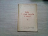 CATRE O NOUA FILOSOFIE A NATURI - Constantin Micu - 1946, 144 p.