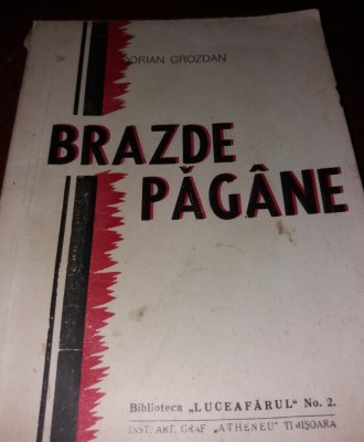 BRAZDE PAGANE DORIAN GROZDAN CU AUTOGRAF !!!!! foto