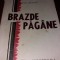 BRAZDE PAGANE DORIAN GROZDAN CU AUTOGRAF !!!!!