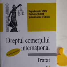 Dreptul comertului international Tratat. Partea speciala Sitaru