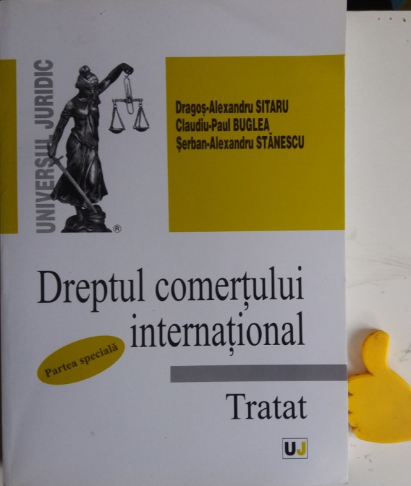 Dreptul comertului international Tratat. Partea speciala Sitaru