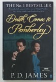 DEATH COMES TO PEMBERLEY by P.D. JAMES , 2013