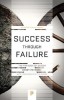 Success Through Failure: The Paradox of Design