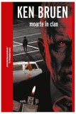 Moarte in clan Ken Bruen - Roman politist Jack Taylor - Carti Fictiune - Paperback brosat