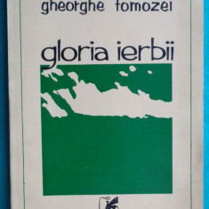 Gheorghe Tomozei – Gloria ierbii ( prima editie )