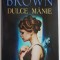 Dulce manie &ndash; Sandra Brown (coperta putin uzata)