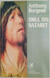 Omul din Nazaret &ndash; Anthony Burgess