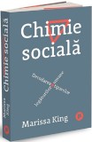 Chimie sociala - Marissa King - Publica