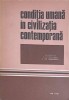 Conditia Umana in Civilizatia Contemporana - C.Gh. Marinescu, 1986, 490 pagini, Psihologie