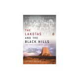 The Lakotas and the Black Hills: The Struggle for Sacred Ground