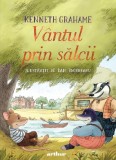 Cumpara ieftin Vantul Prin Salcii, Kenneth Grahame - Editura Art