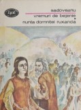 Cumpara ieftin Vremuri de bejenie. Nunta domnitei Ruxanda - Mihail Sadoveanu