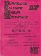 TCMM 17 - Lucrari stiintifice prezentate la a 7-a Conferinta de tribologie Proceedings ROTRIB 96, Bucuresti 1996
