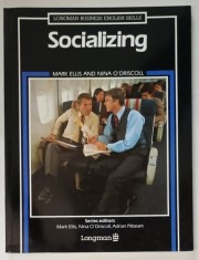 SOCIALIZING , LONGMAN BUSINESS ENGLISH SKILLS by MARK ELLIS and NINA O&#039; DRISCOLL , 1991