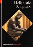 Hellenistic Sculpture - Arta Greaca, Realism, Tehnica Virtuoasa, Ilustratii - Carte in Engleza