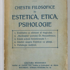 CHESTII FILOSOFICE DE ESTETICA, ETICA, PSIHOLOGIE de I. GAVANESCUL